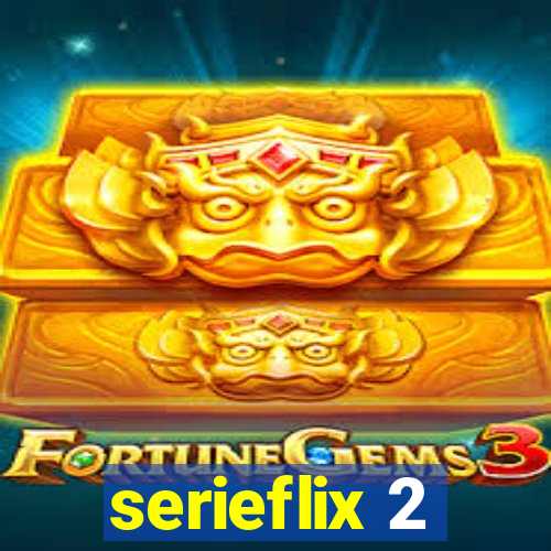 serieflix 2