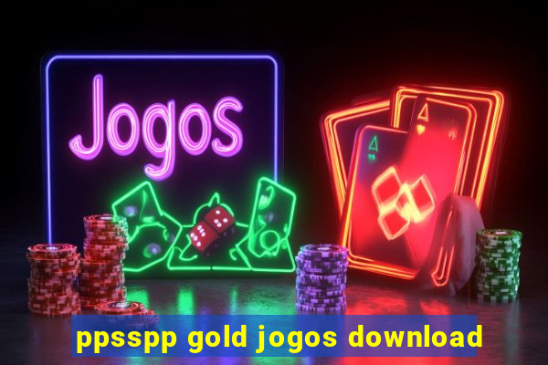 ppsspp gold jogos download