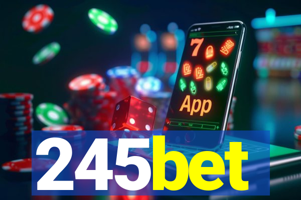 245bet