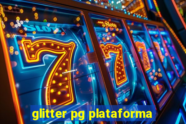 glitter pg plataforma