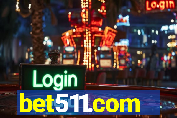bet511.com