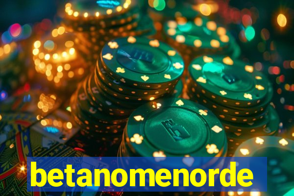 betanomenorde