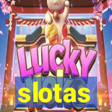 slotas
