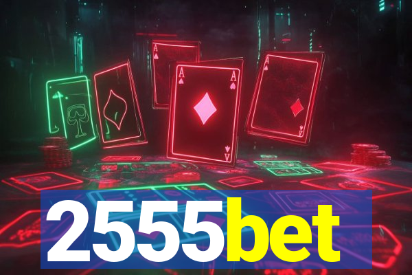 2555bet