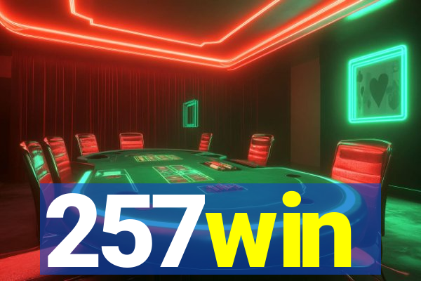 257win