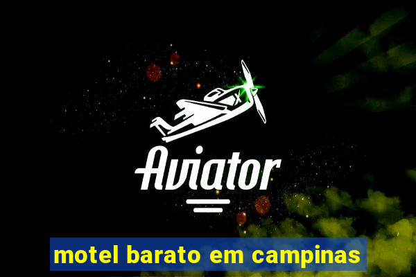 motel barato em campinas