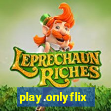 play.onlyflix