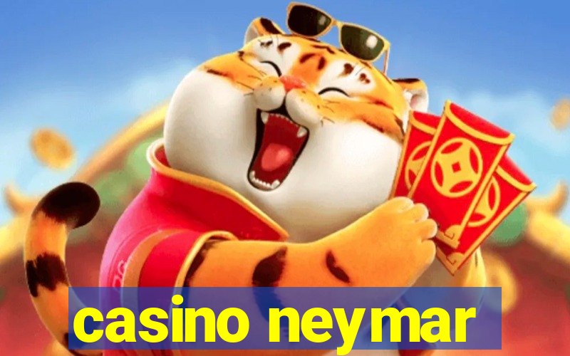 casino neymar