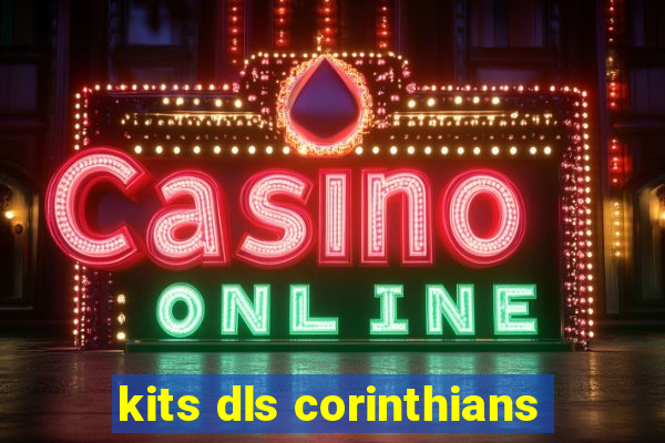 kits dls corinthians