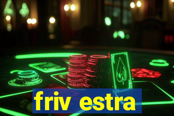 friv estra