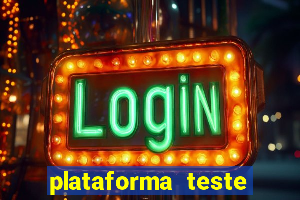 plataforma teste fortune tiger