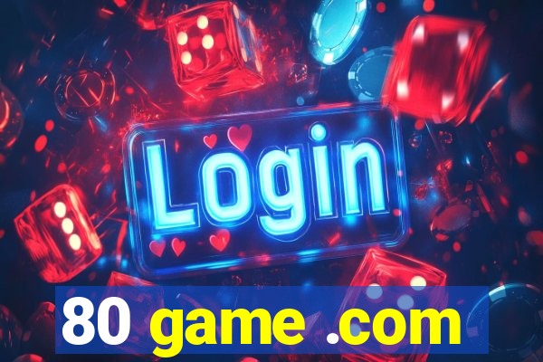 80 game .com