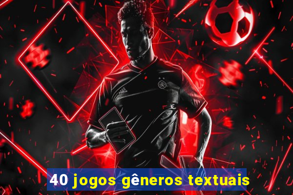 40 jogos gêneros textuais