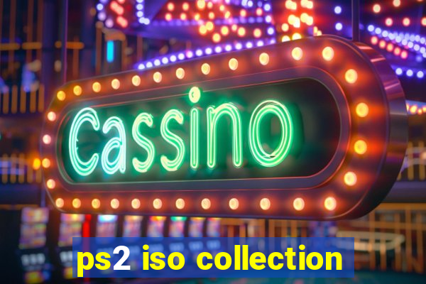 ps2 iso collection