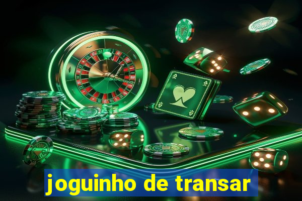 joguinho de transar