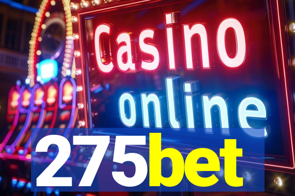 275bet