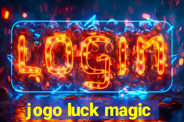 jogo luck magic