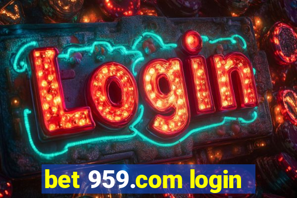 bet 959.com login