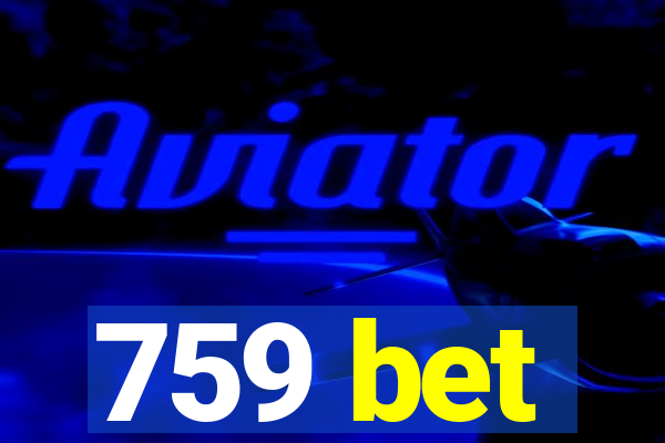 759 bet