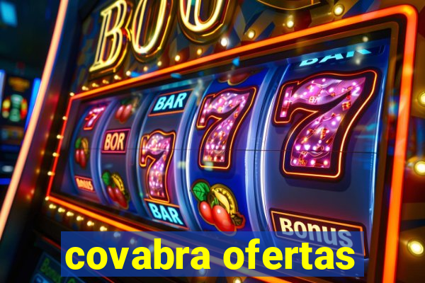 covabra ofertas