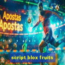 script blox fruits