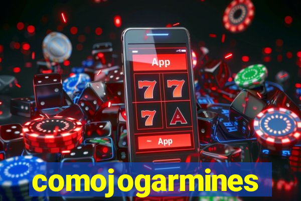 comojogarmines