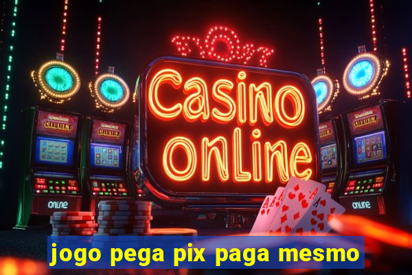 jogo pega pix paga mesmo