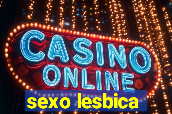 sexo lesbica