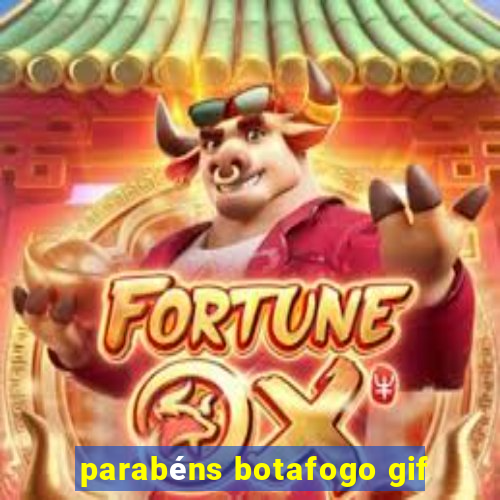 parabéns botafogo gif