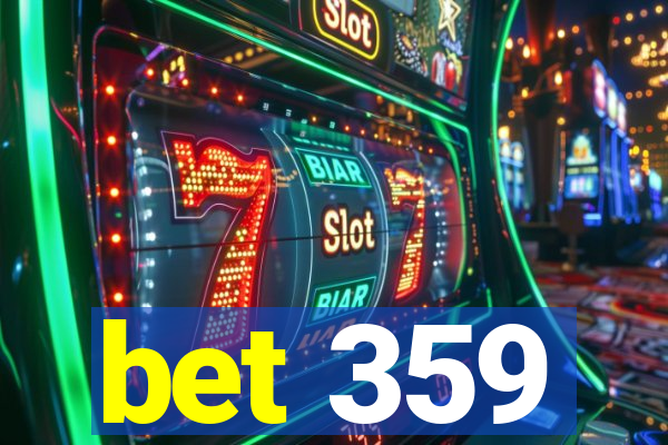 bet 359