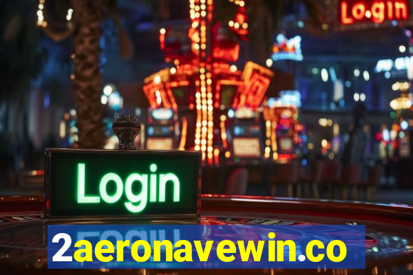 2aeronavewin.com