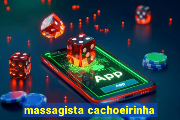 massagista cachoeirinha