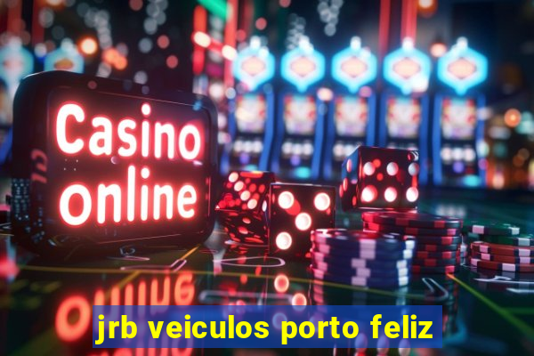 jrb veiculos porto feliz