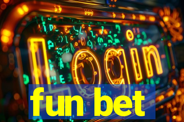 fun bet