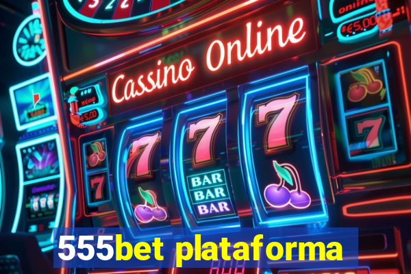 555bet plataforma