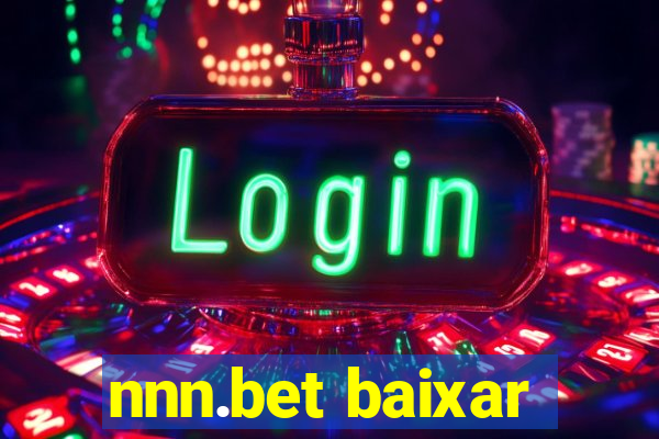 nnn.bet baixar