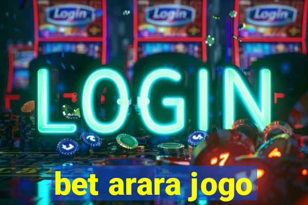 bet arara jogo