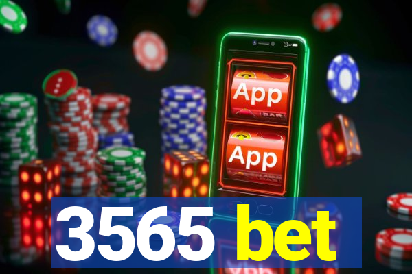 3565 bet