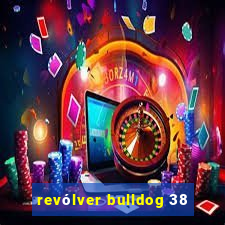 revólver bulldog 38