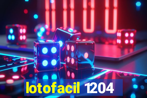 lotofacil 1204
