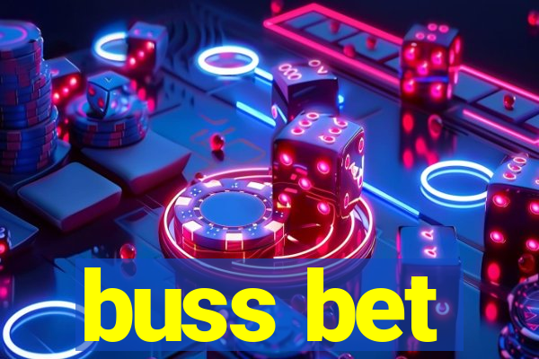 buss bet