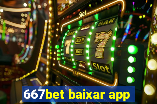 667bet baixar app