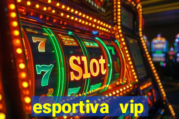 esportiva vip reclame aqui