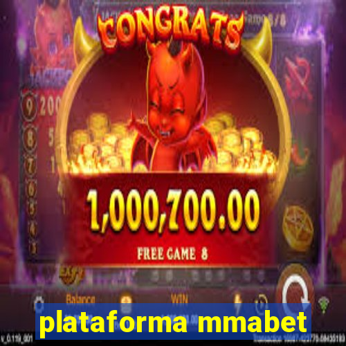 plataforma mmabet