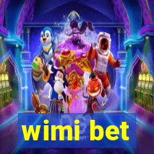 wimi bet