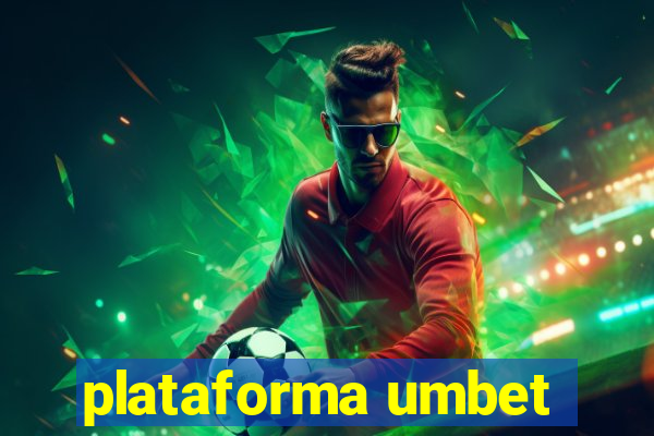 plataforma umbet