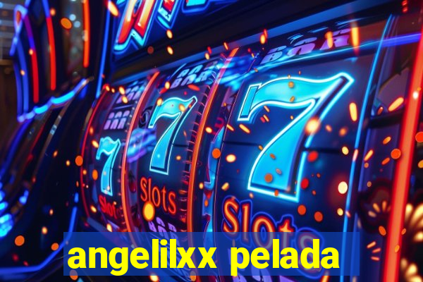 angelilxx pelada