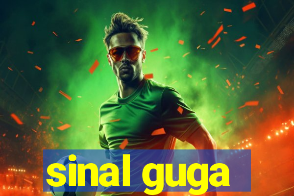 sinal guga