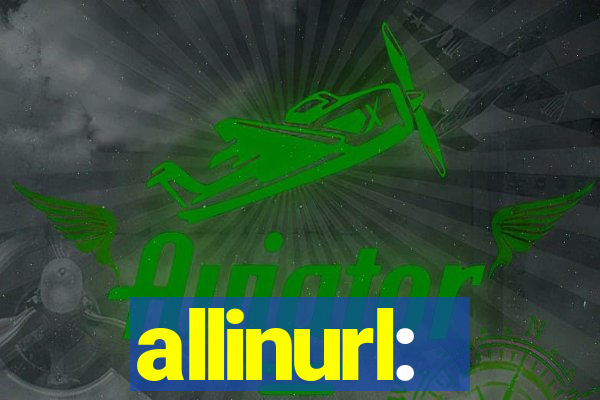 allinurl: 