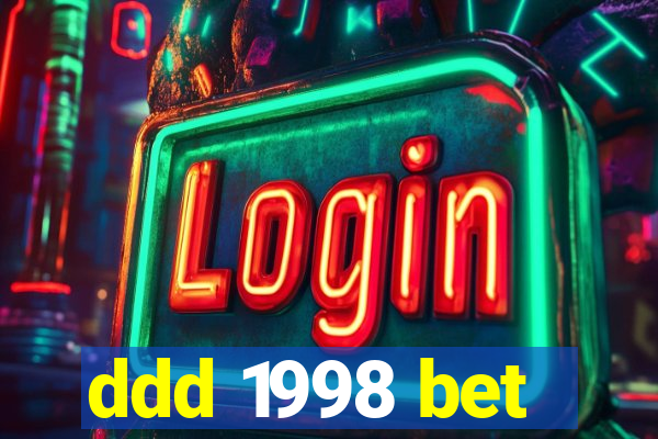 ddd 1998 bet